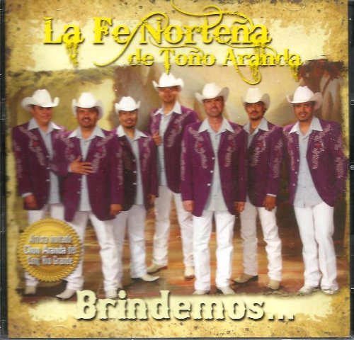 La Fe Norteña de Toño Aranda - Brindemos... - Amazon.com Music