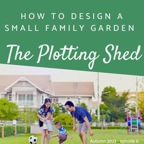 How does a garden become family-friendly?