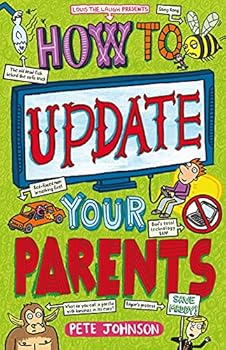 Paperback How to update your parents [paperback] Johnson, Pete and Catlow, Nikalas Book
