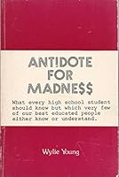 Antidote for Madness 0911312552 Book Cover