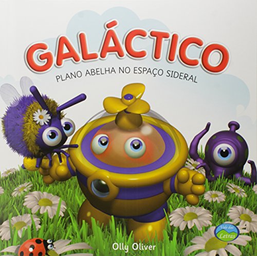 Galáctico. Plano Abelha no Espaço Sideral