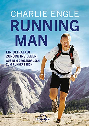 Running Man: Ein Ultralauf zurück ins Leben: Aus