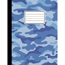 Composition Notebook Wide Ruled For Kids. Cute Blue Camouflage Camo Design For Boys And Girls. For School Supplies Cuadernos Escolares, Party ... 110 pages 55 sheets 9-3/4 x 7-1/2 inches