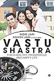 Vastu Shastra : for a Healthy, Prosperous and Happy life