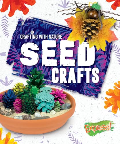 Seed Crafts (Crafting with Nature)