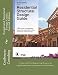 Residential Structural Design Guide, Second Edition: A State-of-the-Art Engineering Resource for Light-Frame Homes, Apartments, and Townhouses