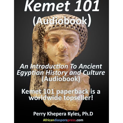 Kemet 101: An Introduction to Ancient Egyptian History and Culture by Perry Kyles episode artwork