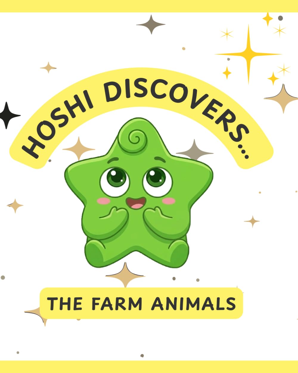 Hoshi Discovers The Farm Animals: Children's Book for Ages 2–5