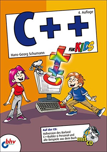 C++ für Kids (mitp für Kids) C++ für Kids (mitp für Kids)