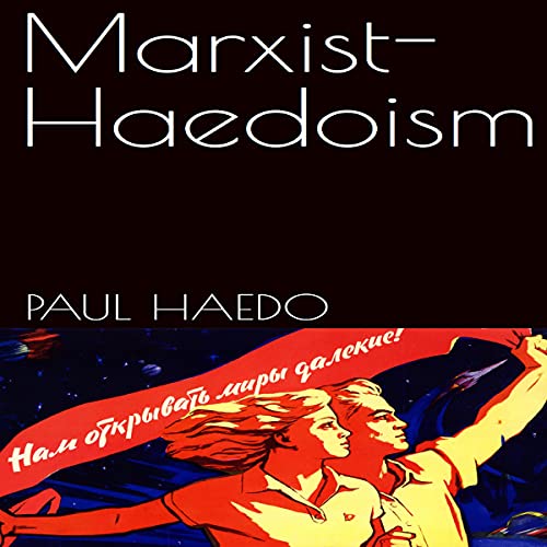 Marxist-Haedoism by Paul Haedo episode artwork