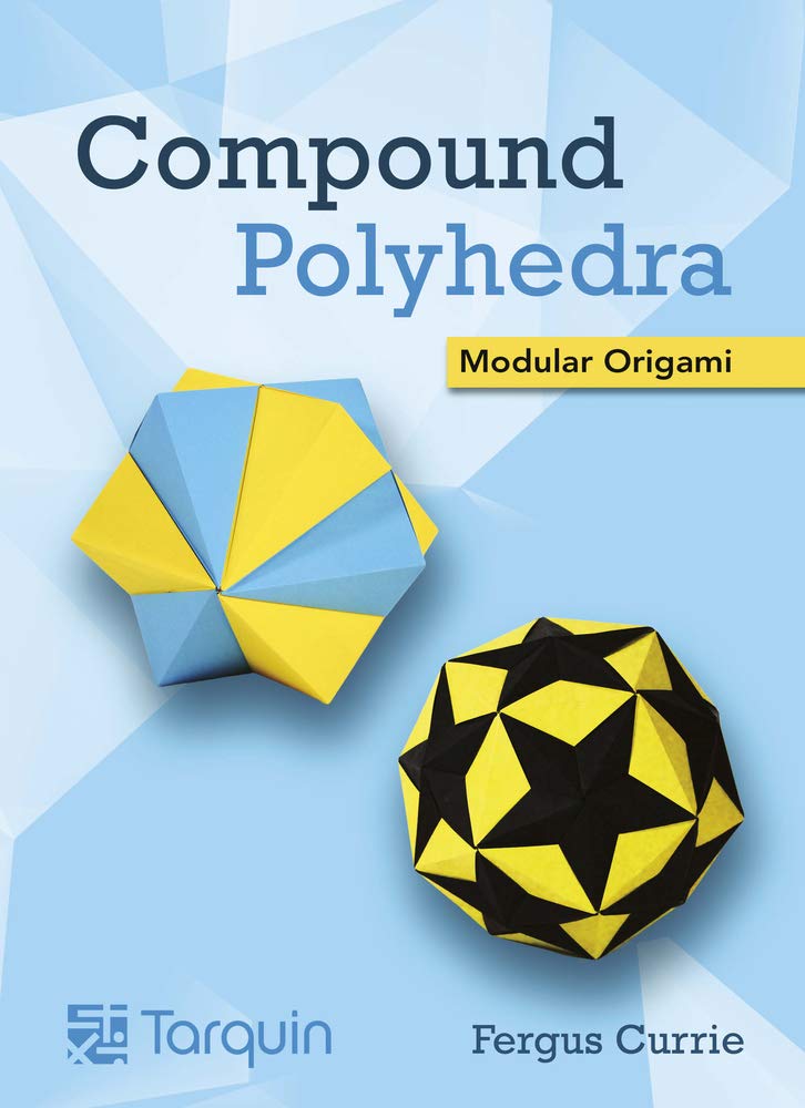 Compound Polyhedra Modular Origami by Fergus Currie (Paperback Book)