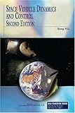 Space Vehicle Dynamics and Control (AIAA Education Series)