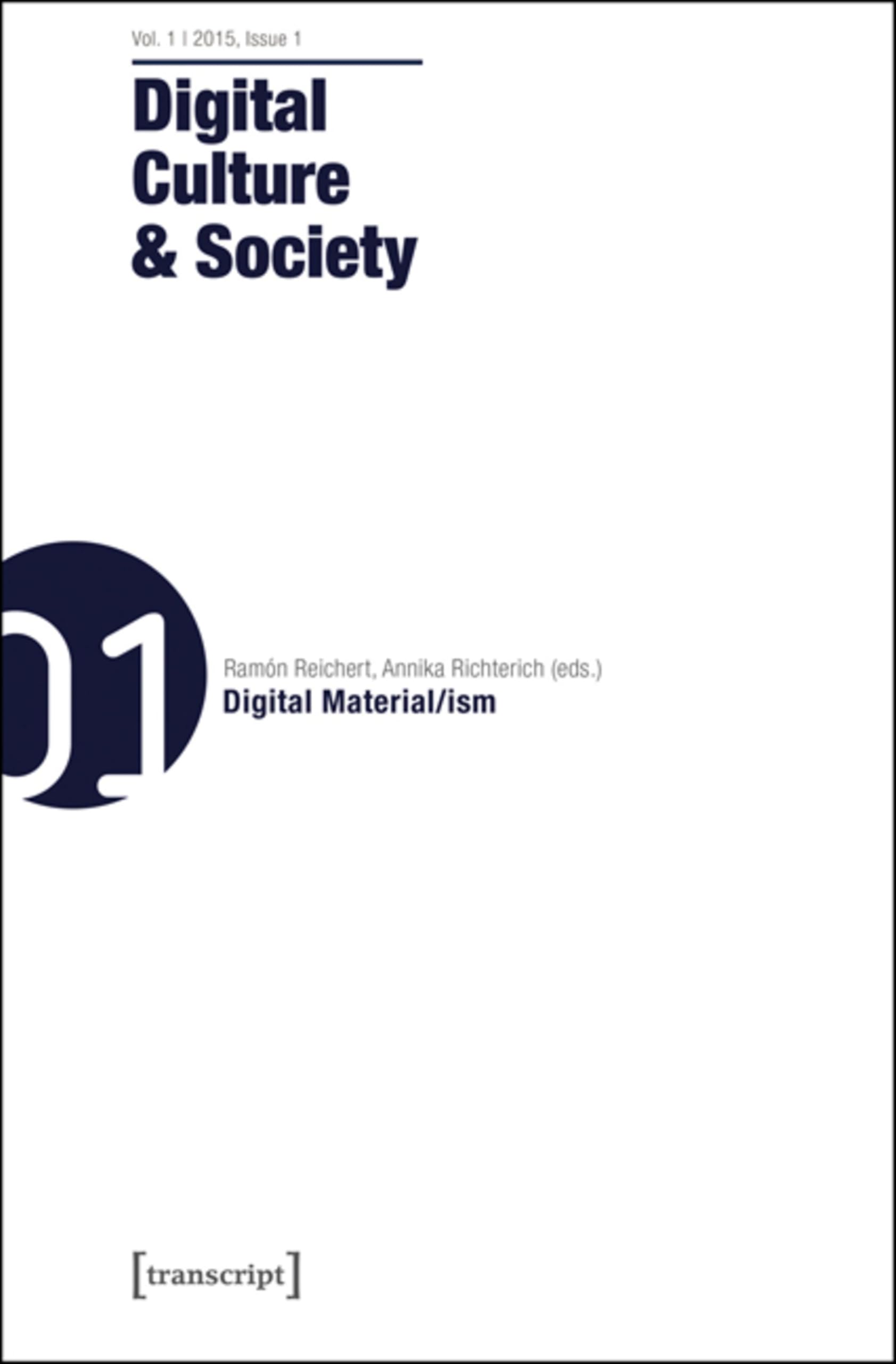 Digital Culture Society Vol 1 decrypter materialisme numerique