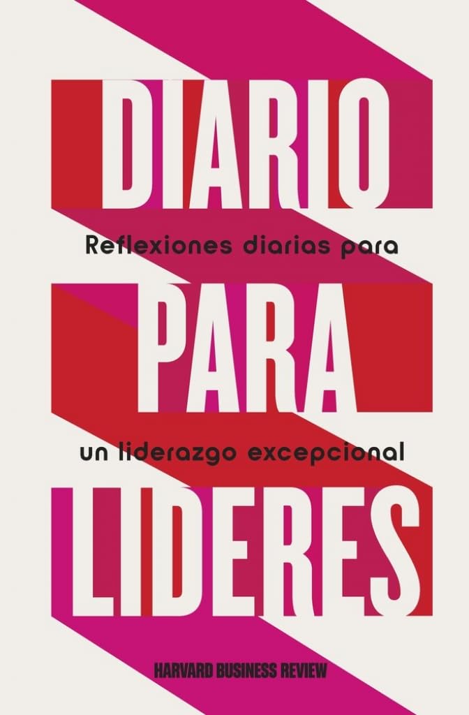 Diario para Líderes (HBR Daily Leader Spanish Edition): Sabiduría diaria para un liderazgo excepcional