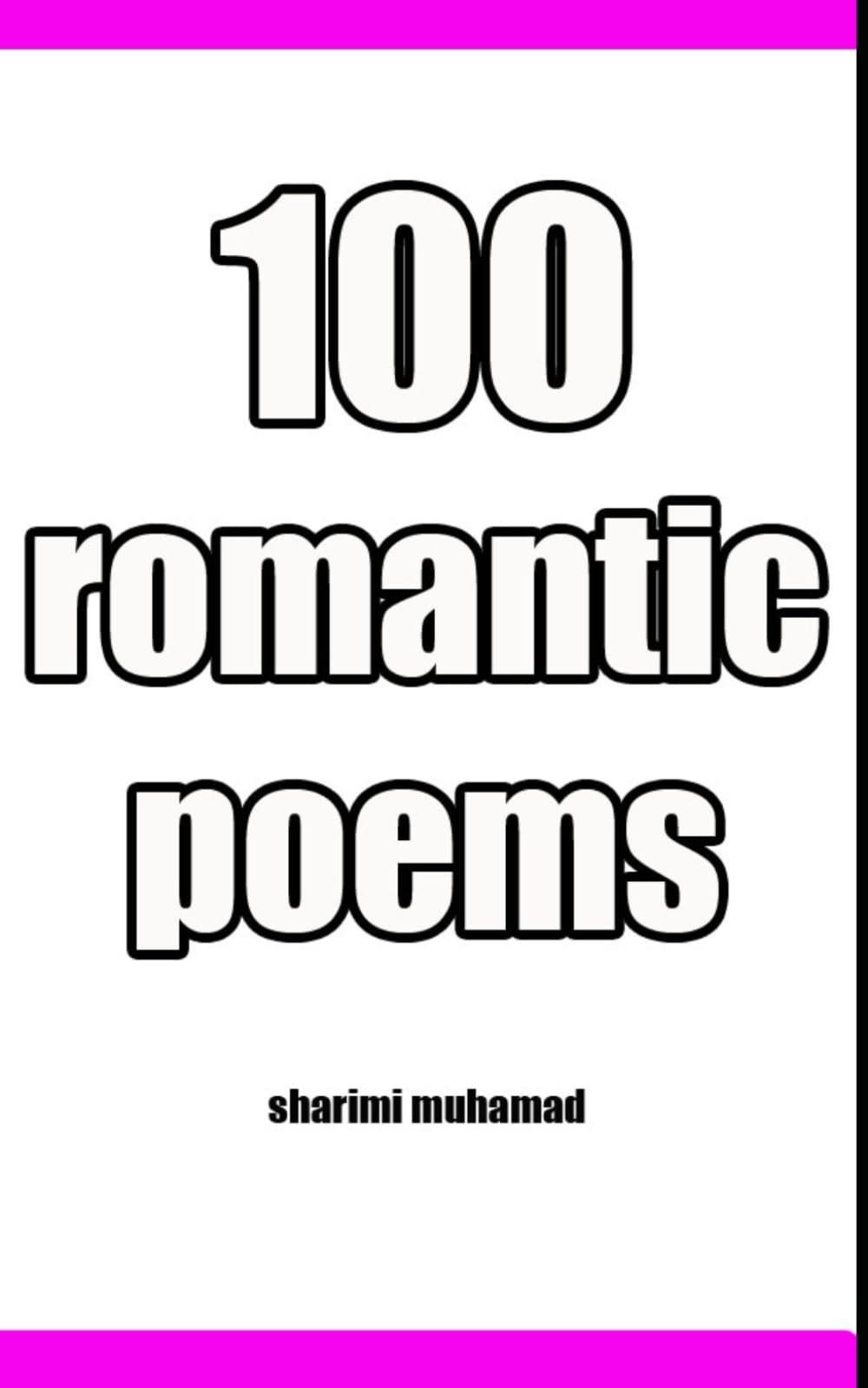 100 ROMANTIC POEMS