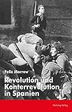  Revolution und Konterrevolution in Spanien