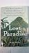 Lost Paradise: From Mutiny on the Bounty to a Modern-Day Legacy of Sexual Mayhem, the Dark Secrets of Pitcairn Island Revealed