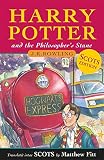 Harry Potter and the Philosopher's Stane: Harry Potter and the Philosopher's Stone in Scots - J. K. Rowling Übersetzer: Matthew Fitt 