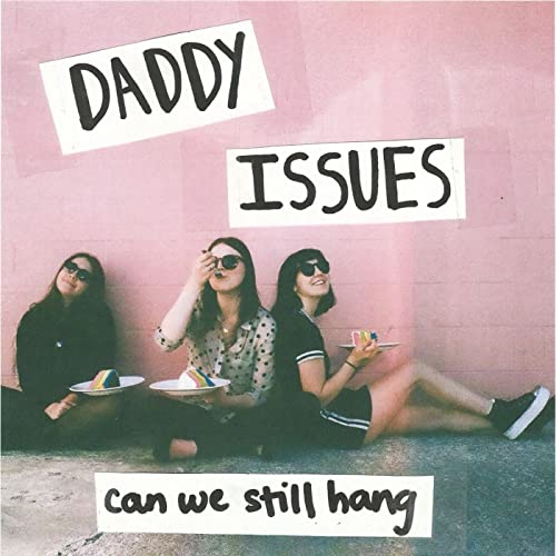Daddy Issues