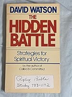 The Hidden Battle: Strategies for Spiritual Victory 0877883432 Book Cover