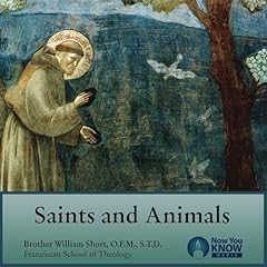Saints and Animals Audiobook By William J. Short cover art