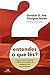 Entendes o que Lês? - 4ª ed. Revisada e Ampliada