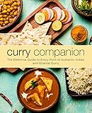 Curry Companion: The Definitive Guide to Every Form of Authentic Indian and Oriental Curry Curry Companion: The Definitive Guide to Every Form of Authentic Indian and Oriental Curry