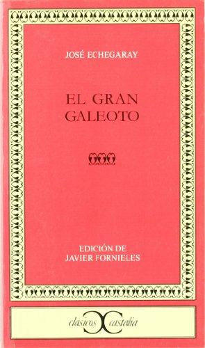 El gran Galeoto . (CLASICOS CASTALIA. C/C.) El gran Galeoto . (CLASICOS CASTALIA. C/C.)