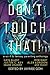 DON'T TOUCH THAT!: A Sci-Fi and Fantasy Parenting Anthology