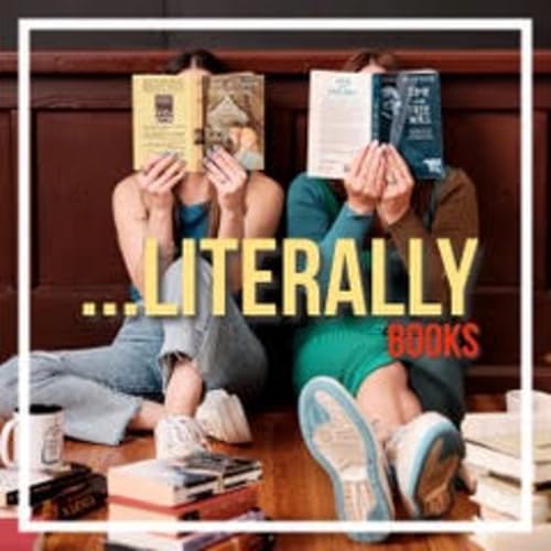 『Bonus Episode!! Literally Books, The Podcast :A Brief History of Smut』のカバーアート