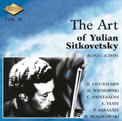 Play Sitkovetsky, Yulian: Art of Yulian Sitkovetsky (The), Vol. 2 by ...