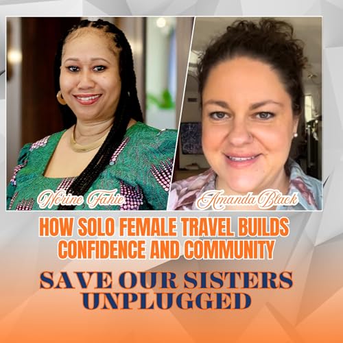 Episode 102: How Solo Female Travel Builds Confidence and Community- Amanda Black