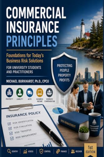 COMMERCIAL INSURANCE PRINCIPLES: For University Students and Practitioners