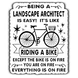 (4Pcs-2.5in) Landscape Architect Vinyl Sticker – Being a Landscape Architect is Easy, It's Like Ride A Bike On Fire - Waterproof Vinyl Stickers Gift for Coworker - Decal for Laptop, Water Bottles