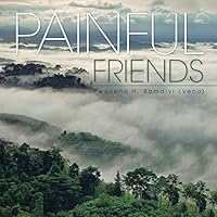 Painful Friends 1482854708 Book Cover