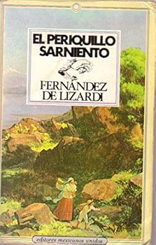 Unknown Binding El Periquillo Sarniento [Spanish] Book
