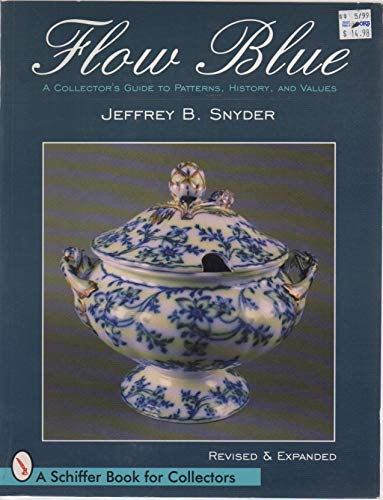 Flow Blue: A Collector's Guide to Pattern, Hist... 0887404286 Book Cover
