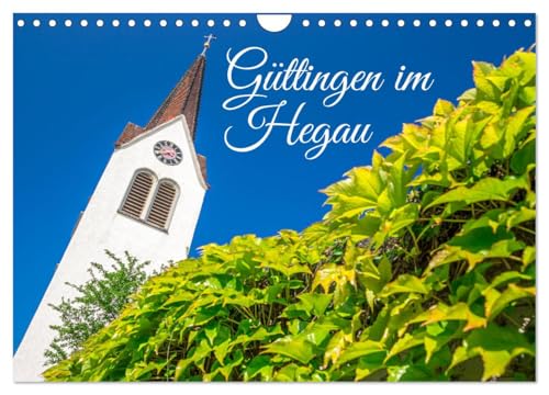 Güttingen im Hegau (Wandkalender 2026 DIN A4 quer), CALVENDO Monatskalender: Güttingen, schöner kleiner Ortsteil Radolfzells
