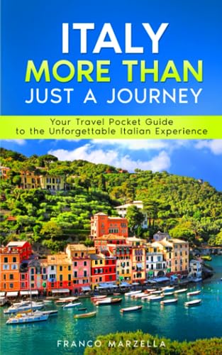 Italy, More Than Just a Journey: An Italy Pocket Travel Guide