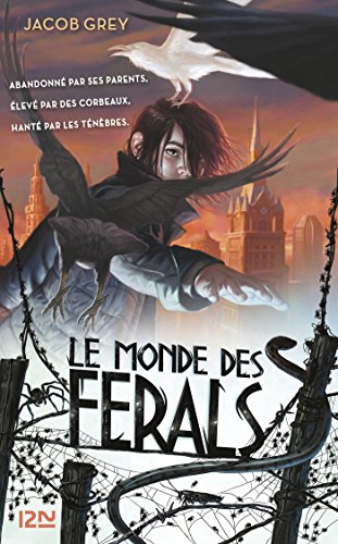 Télécharger Le monde des ferals - tome 1 Francais PDF