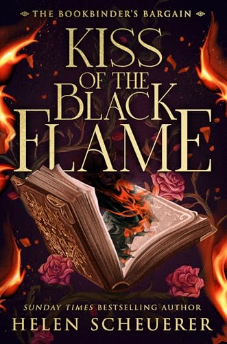 Kiss of the Black Flame: A brand-new sizzling romantasy from the Sunday Times bestselling author of the Legends of Thezmarr series: 1 (The Bookbinder’s Bargain, 1)