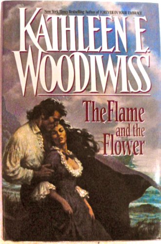 The Flame and the Flower, Woodiwiss, Hardcover,... B00GO38V4O Book Cover