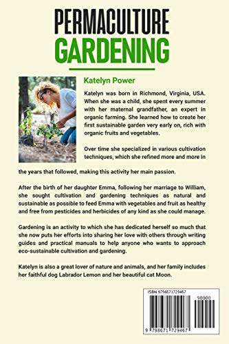 Permaculture Gardening: How to Grow Healthy Vegetables, Fruits, Herbs, and Flowers Naturally. A Simp