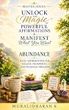 masterchef italia 4  ****Master Series**** Unlock the Magic of Powerful Affirmations & Manifest What You Want: - Abundance - Daily Affirmations for Wealth, Prosperity, and Financial Freedom (English Edition)