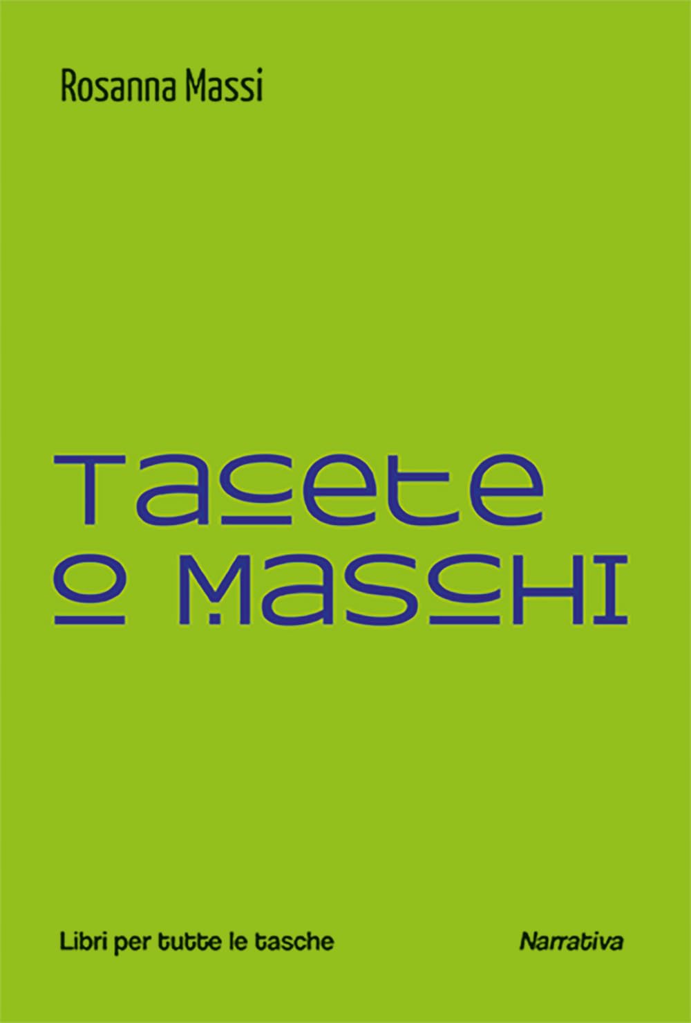 Tacete O Maschi - 4