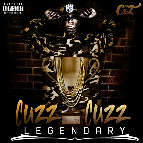 Amazon.com: Legendary [Explicit] : Cuzz Cuzz: Música Digital