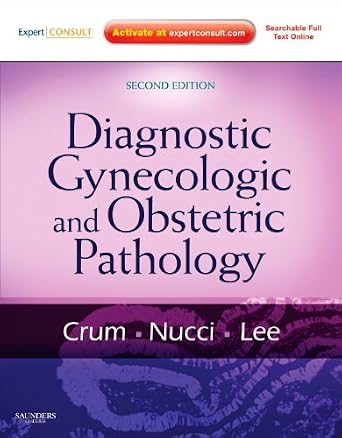 Diagnostic Gynecologic And Obstetric Pathology Crum Christopher P diagnostic-gynecologic-and-obstetric-pathology-crum-christopher-p