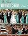 Best Wedding Reception . . . Ever! Your Guide to Creating an Unforgettable Fun and Entertaining Celebration from an Expert Wedding Planner
