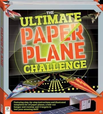 The Ultimate Paper Plane Challenge: Hinkler Books: 9781743633878