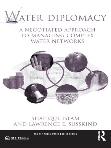 Water Diplomacy: A Negotiated Approach to Managing Complex Water Networks (RFF Press Water Policy Series)      1st Edition, Kindle Edition